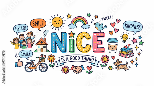 Positive Vibes: Nice Is A Good Thing - Doodle Art