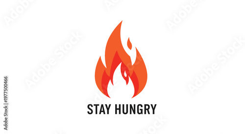 Fiery Flame with "Stay Hungry" Text - Motivation, Passion, Drive