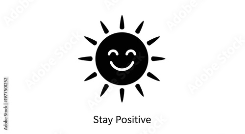 Smiling Sun Icon with Stay Positive Text - Happiness and Optimism Concept