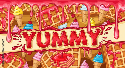 Cartoon Illustration of the Word Yummy Surrounded by Waffles, Ice Cream Cones, and Dripping Red Fruit Syrup, Food Pattern Background