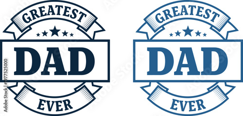 Celebrate fathers day with 'greatest dad ever' badges perfect gifts appreciation for your hero