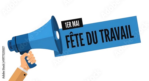 Fête du Travail 1er Mai celebration banner, blue megaphone with French Labor Day text, hand holding bullhorn for May Day announcement