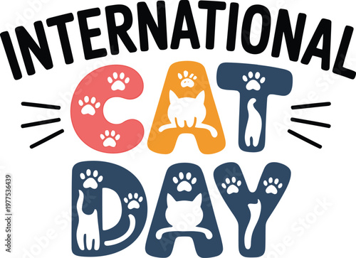 International cat day text with stylized cat silhouettes and paw prints paw print cat lover cat silhouette celebration greeting typography whimsical illustration announcement domestic
