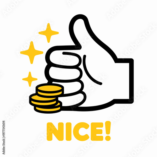 A hand giving a thumbs up gesture holding a stack of gold coins with bright sparkling stars and the word nice