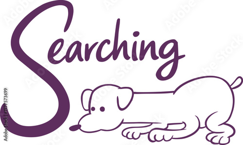 Vector illustration of a playful dog sniffing the ground with curiosity, showing its nose and paws, accompanied by the word “searching,” cute and cheerful cartoon style design draw