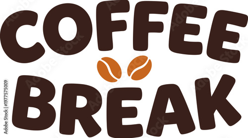 Coffee Break Text with Beans.