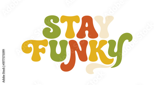 Colorful Stay Funky Text Logo.