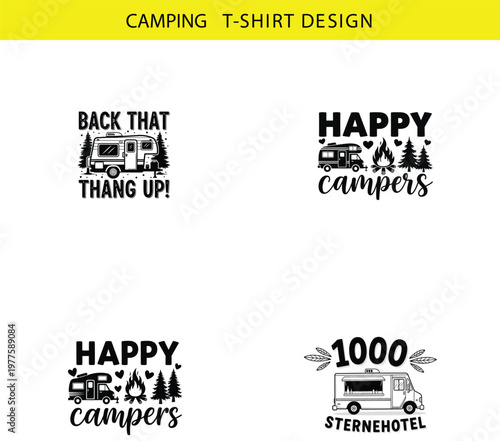 Happy campers and 1000 star hotel rv graphic designs vector camping t-shirt with t shirt illustration typography inspiration motivation wanderlust wilderness vector camping t-shirt