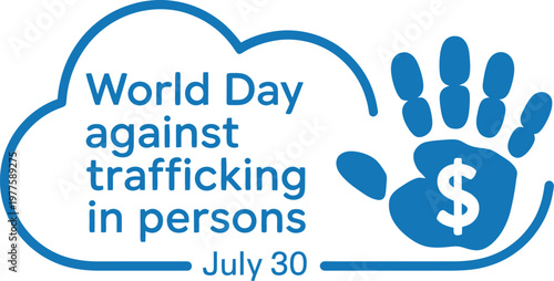World Day Against Trafficking in Persons Awareness Graphic with Blue Cloud and Hand Symbol for Human Rights Advocacy on July 30