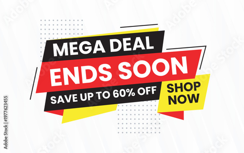 Mega Deal Ends Soon Banner with Urgent Sale and Countdown Promotion