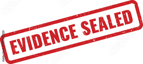 Red rectangular rubber ink stamp showing the phrase evidence sealed in a bold distressed serif font style