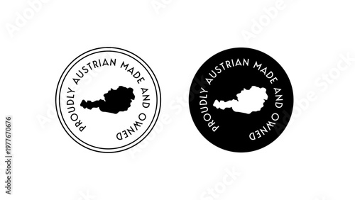 Austria Made and Owned Badge Icon, Austrian Origin Certification Seal, Local Manufacturing Quality Stamp, Austria Map Round Label Vector