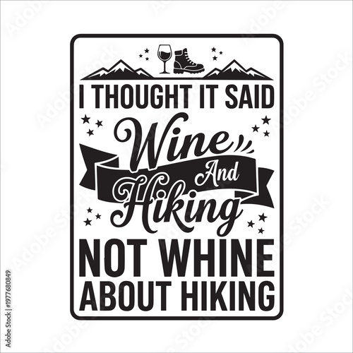 Wine and Hiking, Not Whining