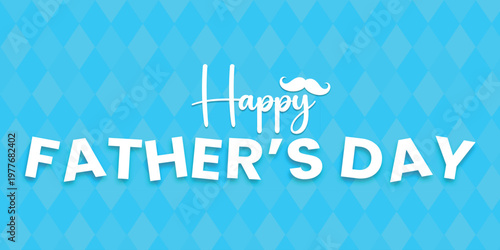 Title happy father's day greeting card with mustache and blue geometric background description a vibrant blue background features the text 'happy father's