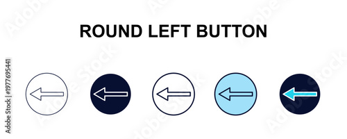 round left button multi-style outline icon set - user interface concept. Thin line, regular, filled, colored round left button icon