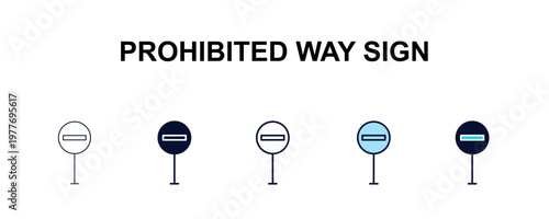 prohibited way sign multi-style outline icon set - traffic signs concept. Thin line, regular, filled, colored prohibited way sign icon