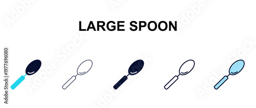 large spoon multi-style outline icon set - tools concept. Thin line, regular, filled, colored large spoon icon