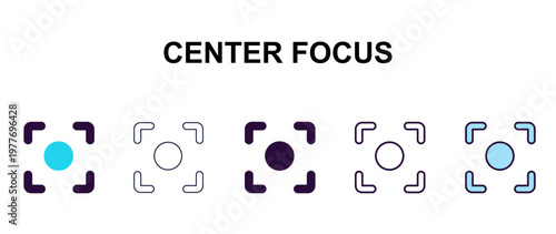 center focus multi-style outline icon set - technology concept. Thin line, regular, filled, colored center focus icon