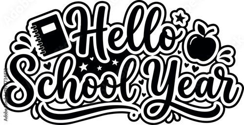 Hello school year script lettering with notebook and apple vector art