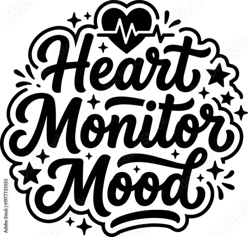 Handwritten phrase heart monitor mood with heart and stars vector art