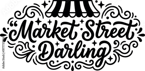 Market street darling script lettering with swirls and awning vector art