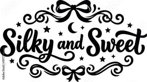 Silky and sweet calligraphic lettering with bows stars and moon