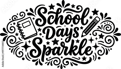 School days sparkle handwritten script lettering with notebook and pencil vector art