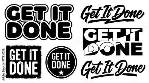 Motivational Get It Done Vector Graphic Designs