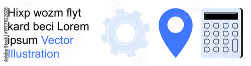 Technology, navigation, analysis, business tools, data management, and software solutions. An image a gear, location pin and calculator. Technology and navigation concepts