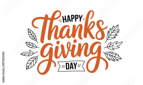Happy Thanksgiving Day lettering vector illustration with autumn leaves for holiday greeting cards