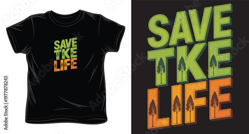 Save the life typography design with trees and nature elements.