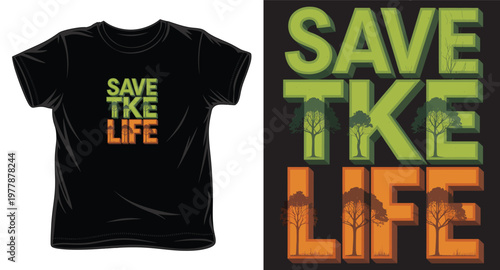 Save the life typography design with trees and nature elements.