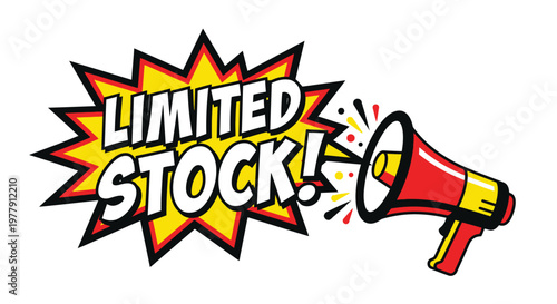 Limited stock announcement with a red megaphone and comic book style burst