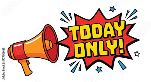 Cartoon megaphone announces a special offer with the word today only
