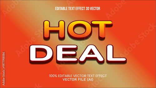 '' HOT DEAL '' TEXT EFFECT 3D VECTOR FOR ALL YOUR NEEDS