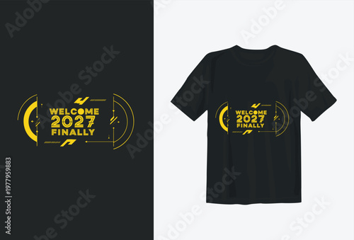 Welcome 2027 Finally T-Shirt Design