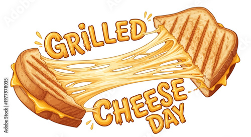 A cheesy sandwich illustration announces Grilled Cheese Day, showcasing a melted cheese close up between two golden toasted bread slices, set against a clean white background to celebrate