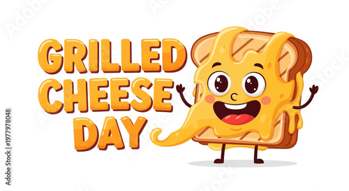 A cheerful grilled cheese day illustration features a cartoon sandwich character with golden toasted bread and gooey melted cheese, set against a clean white background, conveying a fun