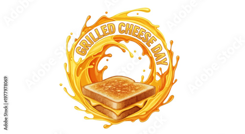 A vector illustration celebrating Grilled Cheese Day features a melted cheese sandwich with golden toasted bread, set against a vibrant splash of cheese in a food photography style