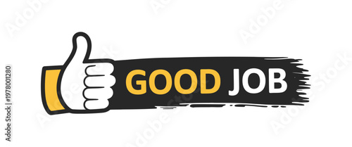 Good job banner with thumbs up, “Good job” recommendation sticker vector illustration, positive feedback design