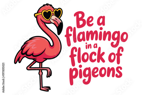 A cartoon flamingo wearing sunglasses stands out from the crowd with a motivational quote