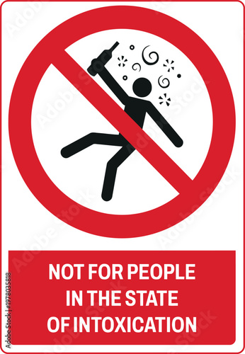 Prohibitory Sign Not for People in the State of Intoxication Alcohol Warning Label