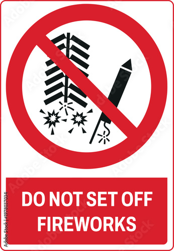 Do Not Set Off Fireworks Warning Sign with Prohibitory Icon