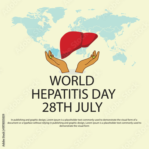 A medical awareness graphic for World Hepatitis Day featuring a human liver being held by hands against a blue world map background with 28th July event text