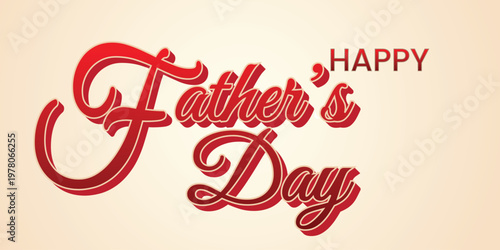 Happy father's day greeting card with red calligraphic text