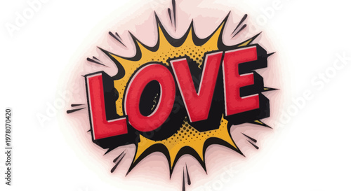 Comic Book Style "LOVE" Word Burst - Retro Pop Art Explosion