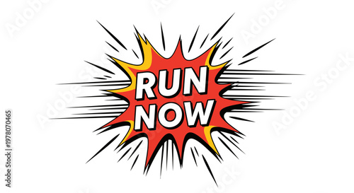 Comic Book Style "Run Now" Explosion Burst, Action, Urgency, Speed, Pop Art