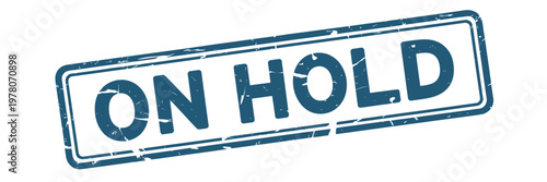 A rectangular blue stamp displaying the words on hold in bold lettering