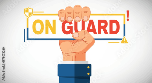 Fist holding "ON GUARD" sign with shield and warning icons