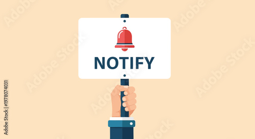 Hand holding a notification sign with a bell icon and the word NOTIFY